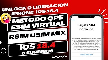 Como liberar tu iPhone iOS 18.4 con el método QPE o Esim Virtual 100% estable con RSIM USIM MIX 2025
