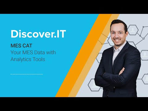 MES CAT – Your MES Data with Analytics Tools