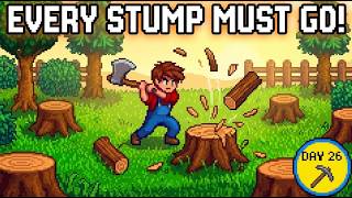 We're Chopping Down EVERY Giant Stump! | Day 26 | Stardew Valley Perfection Long Play