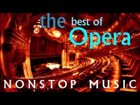 The Best of Opera Music of All time Best Opera Songs Playlist