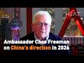 Ambassador Chas Freeman On China S Direction In 2026