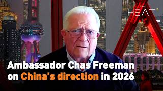 Ambassador Chas Freeman on China's direction in 2026