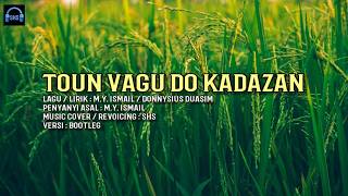 Toun Vagu Do Kadazan - MY Ismail | Bootleg Music Cover by SHS