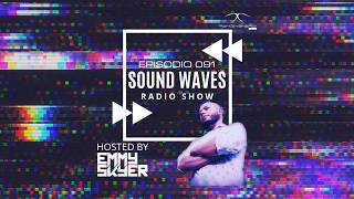 Sound Waves Radio By Emmy Skyer Episode 091