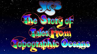 Yes Documentary  The Story of Tales From Topographic Oceans