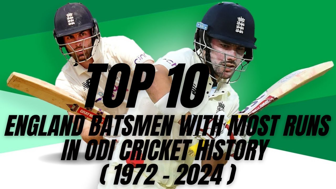 Top 10 England Batsmen with Most Runs in ODI Cricket History ( 1972 ...