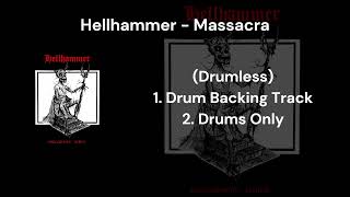 Hellhammer - Massacra (Drumless) 1.Drum Backing Track 2.Drums Only