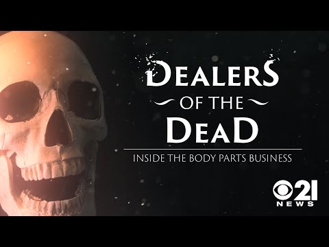 Dealers of the Dead: Inside the Body Parts Business
