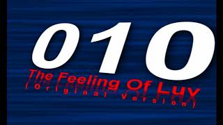 010 // The Feeling Of Luv (Original Version)