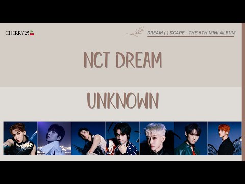【認聲韓繁中字】NCT DREAM(엔시티 드림) - UNKNOWN