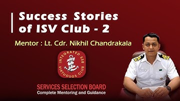 SSBWITHISV Club_SSB Success Stories Lt Commander Nikhil Kumar Chandrakala (Retd.) #indianarmy #ssb