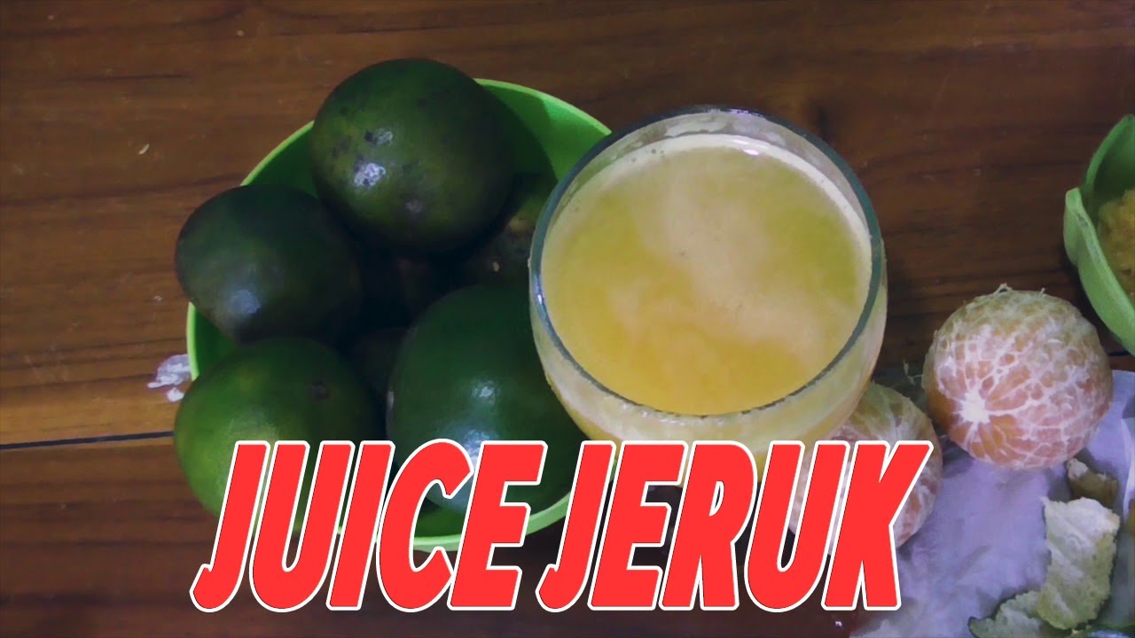 CARA MEMBUAT JUS JERUK PRAKTIS DAN SEGAR (How to Make Orange Juice