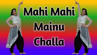 Mahi Mahi Mainu Challa pawa de dance | aarti dance | hindi song dance performance| sangeet dance