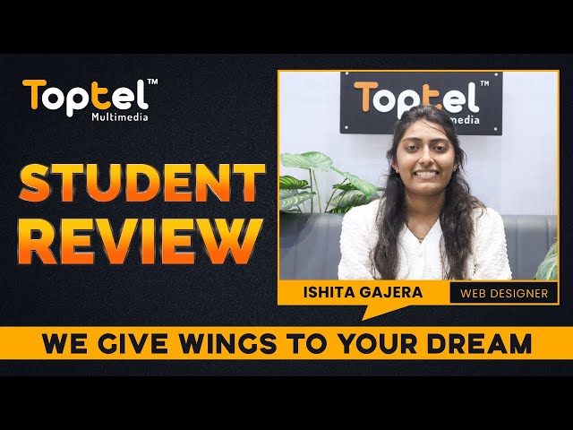 Ishita Gajera Review On Toptel Multimedia Education class=