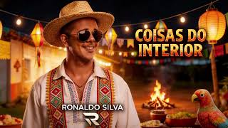 COISAS DO INTERIOR - São João 2026 forró ( Ronaldo Silva