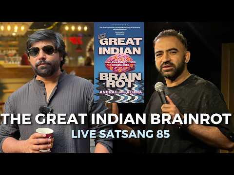 Live Satsang 85 | The Great Indian Brainrot ft. @AnuragMinusVerma | Punit Pania