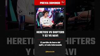 Heretics vs Shifters y G2 vs NAVI — El barro y el partidazo del domingo 🔴