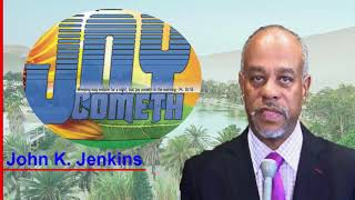 Pastor John K. Jenkins Sr  ✔ Joy Cometh Joy Cometh Pastor John K Jenkins Sr