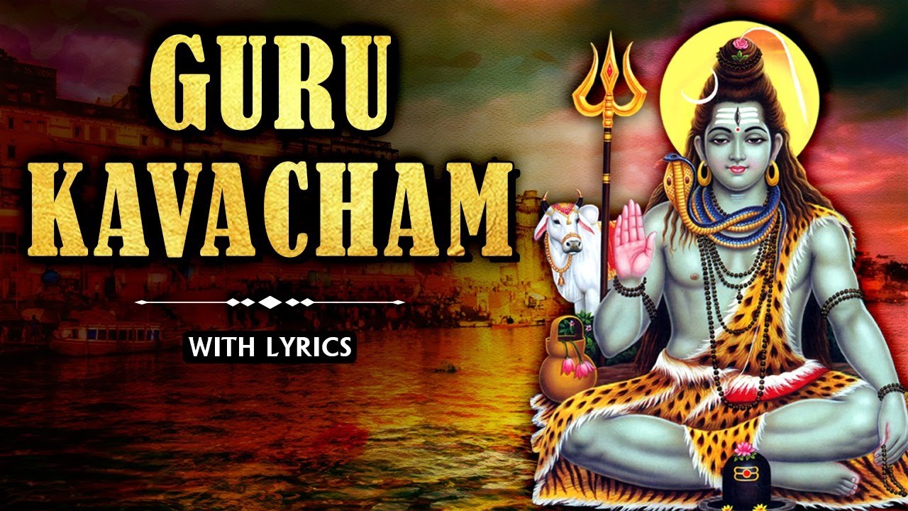 Guru Kavacham With Lyrics      Lord Shiva Song  Powerful Devotional Mantra  Rajshri Soul