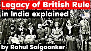 British Rule in India, Achievements and Failures explained - History of Modern India for UPSC