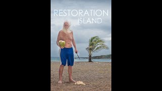 Restoration Island - Documentary