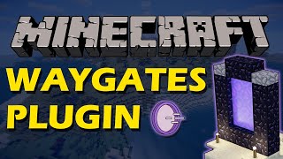 Create portal networks in Minecraft with Waygates Plugin