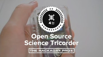 Open Source Science Tricorder - 2014 Hackaday Prize Judge Recap