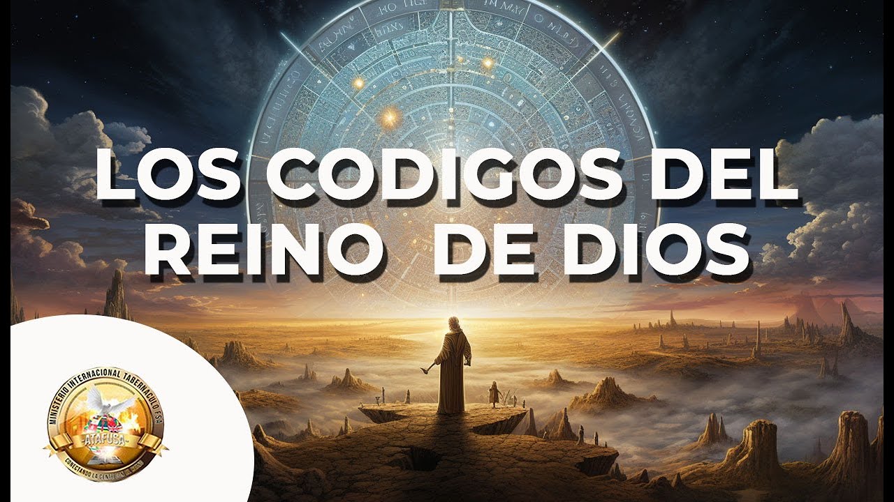 Los Códigos Secretos del Reino de Dios. - YouTube