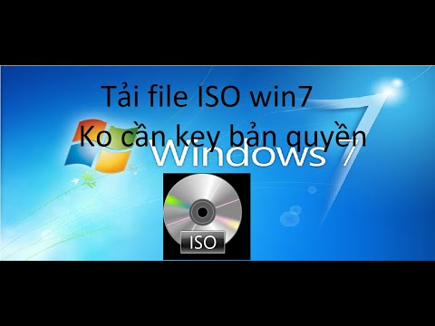 Tải file ISO WIN 7 mà không cần nhập key bản quyền