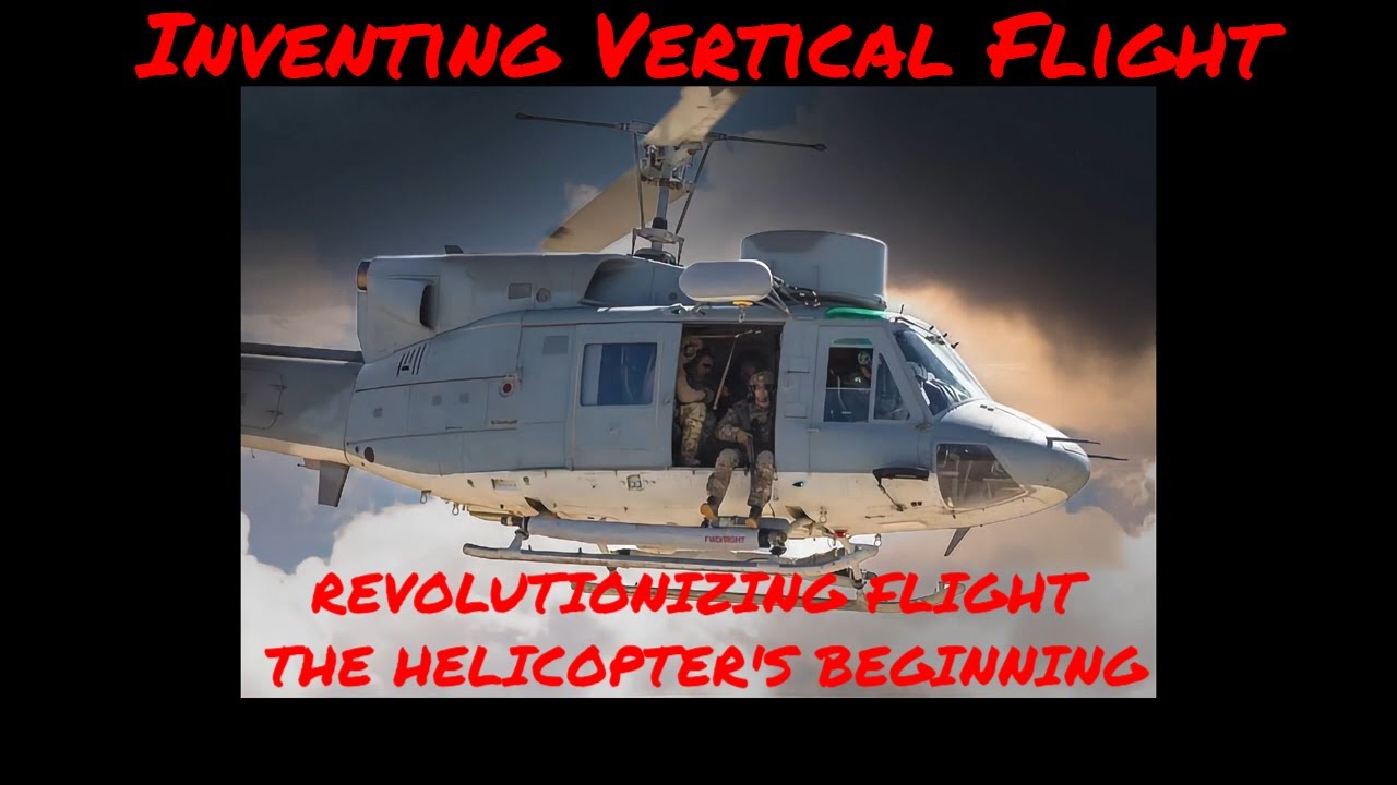 Vertical Beginnings: How the Helicopter Took Off | Deep Dive Into The History Of The Helicopter