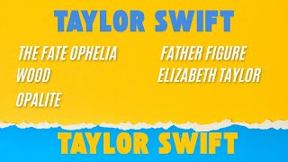 Taylor Swift  The Fate Ophelia   Album 2025