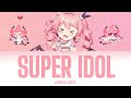 105c   super idol  japanese cover kanromeng lyrics