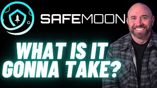 Safemoon News | What It&#39;ll Take For Safemoon | Safemoon V2 Update