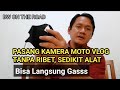 Cara Pasang Kamera Moto Vlog, Mudah, Tanpa Ribet dan Tidak Perlu Banyak Alat - Tip Moto Vlog