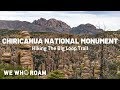 Chiricahua national monument hiking the big loop trail