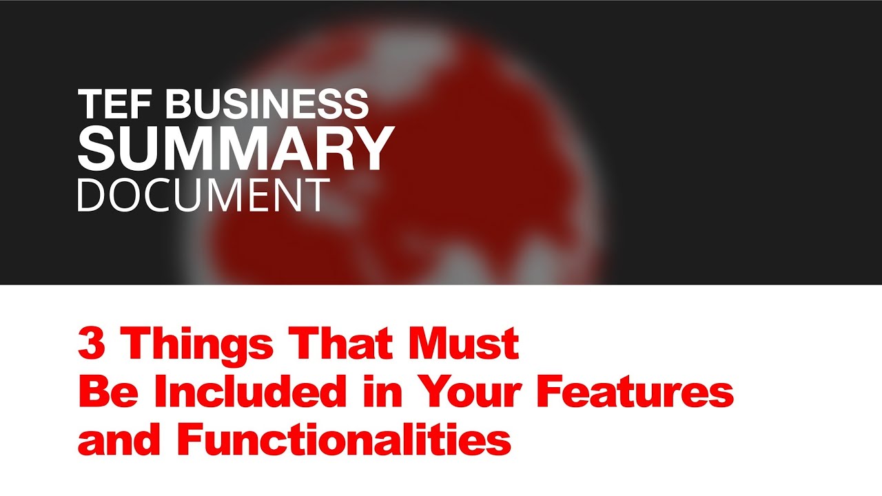 Tef Business Summary Document | How To Write Features And Functionalities