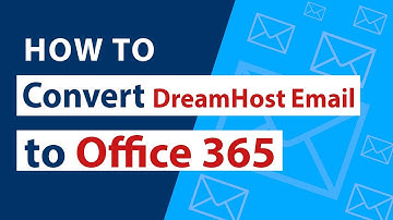 How to Convert DreamHost Email to Office 365 ? | Migrate DreamHost Email to Office 365
