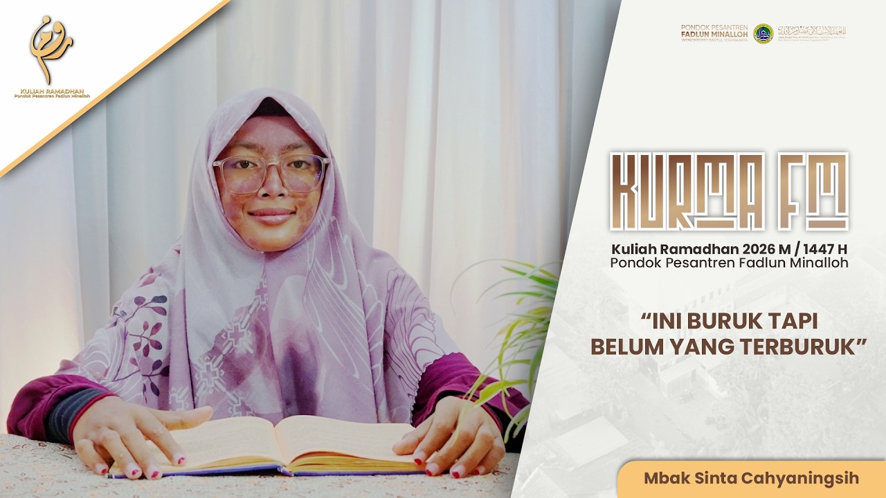 INI BURUK TAPI BELUM YANG TERBURUK - Sinta Cahyaningsih - Kuliah Ramadhan.