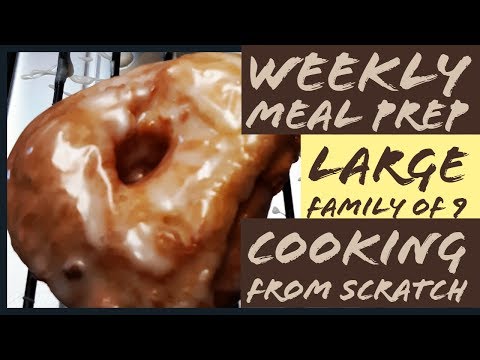 WEEKLY MEAL PREP FOR MY LARGE FAMILY OF 9 ON A TIGHT BUDGET 💲💲 | FROM SCRATCH RECIPES