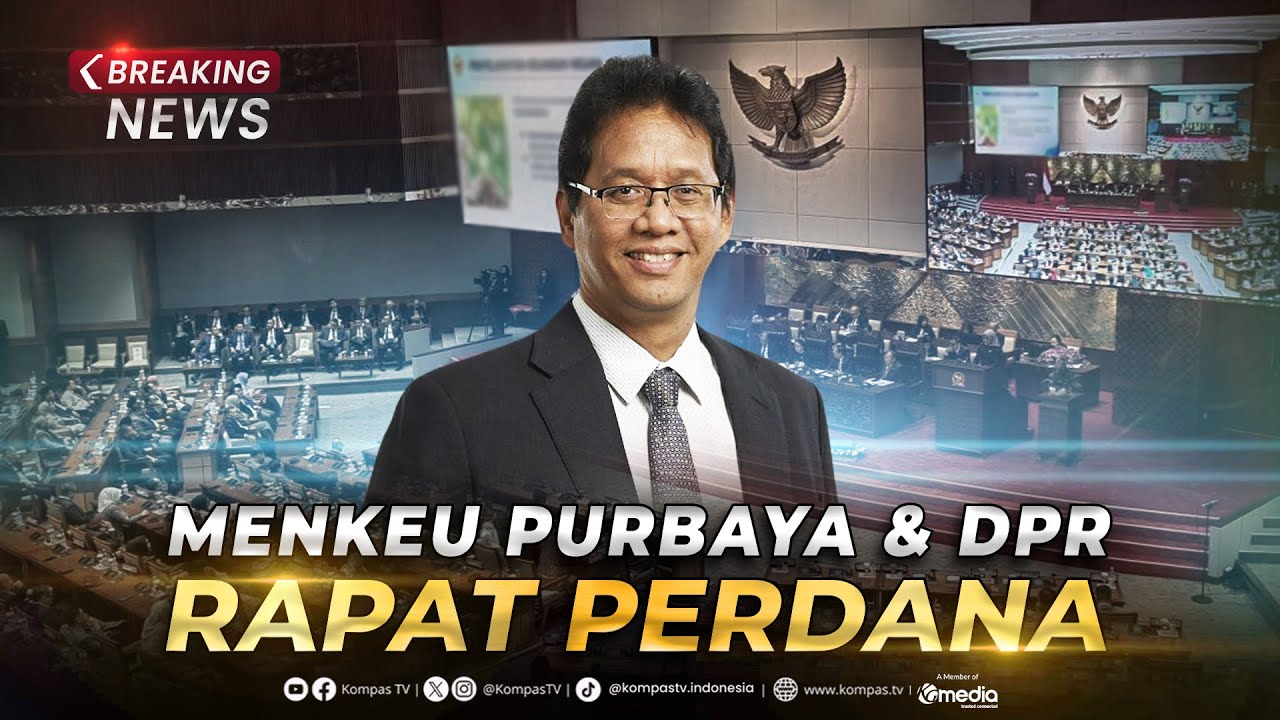 BREAKING NEWS - Menkeu Purbaya Rapat Perdana Bersama Komisi XI DPR