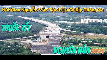 Nút Giao Nguyễn Văn Tạo,Thuộc Cao Tốc Bến Lức-Long Thành Có Kịp Thông Xe Trước Tết Nguyên Đán 2025 ?