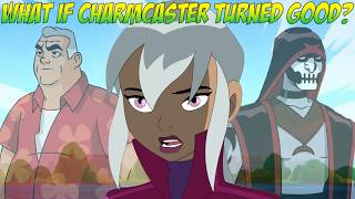 What If Charmcaster Turned Good? (Part 2)