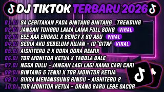 Download Lagu DJ TIKTOK TERBARU 2026-🎵DJ SA CERITAKAN PADA BINTANG BINTANG🎵 DJ JANGAN TUNGGU LAMA LAMA🔥 MP3