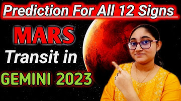 Prediction for All 12 Signs | Mars Transit in Gemini 2023 + English Subtitle Available in CC button