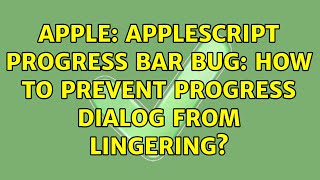 Apple: AppleScript progress bar bug: How to prevent progress dialog from lingering?
