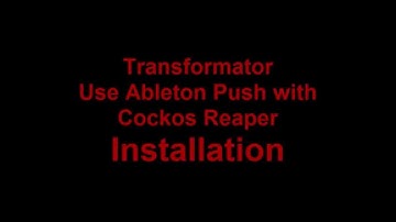 Transformator - Use Ableton Push 1 & 2 with Cockos Reaper - Installation