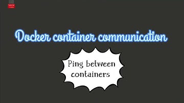 Creating Docker containers using docker-compose and ping between them