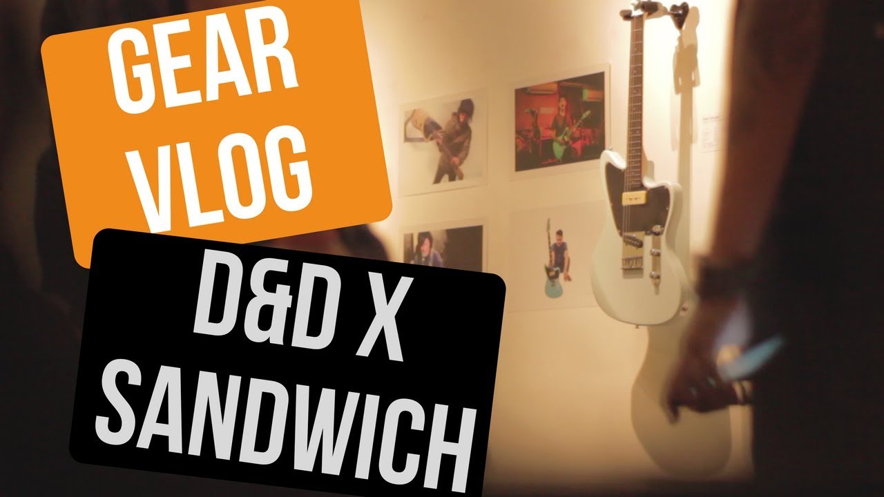 D&D Custom Guitars x Sandwich Signature Series Launch Event - GEAR VLOGS