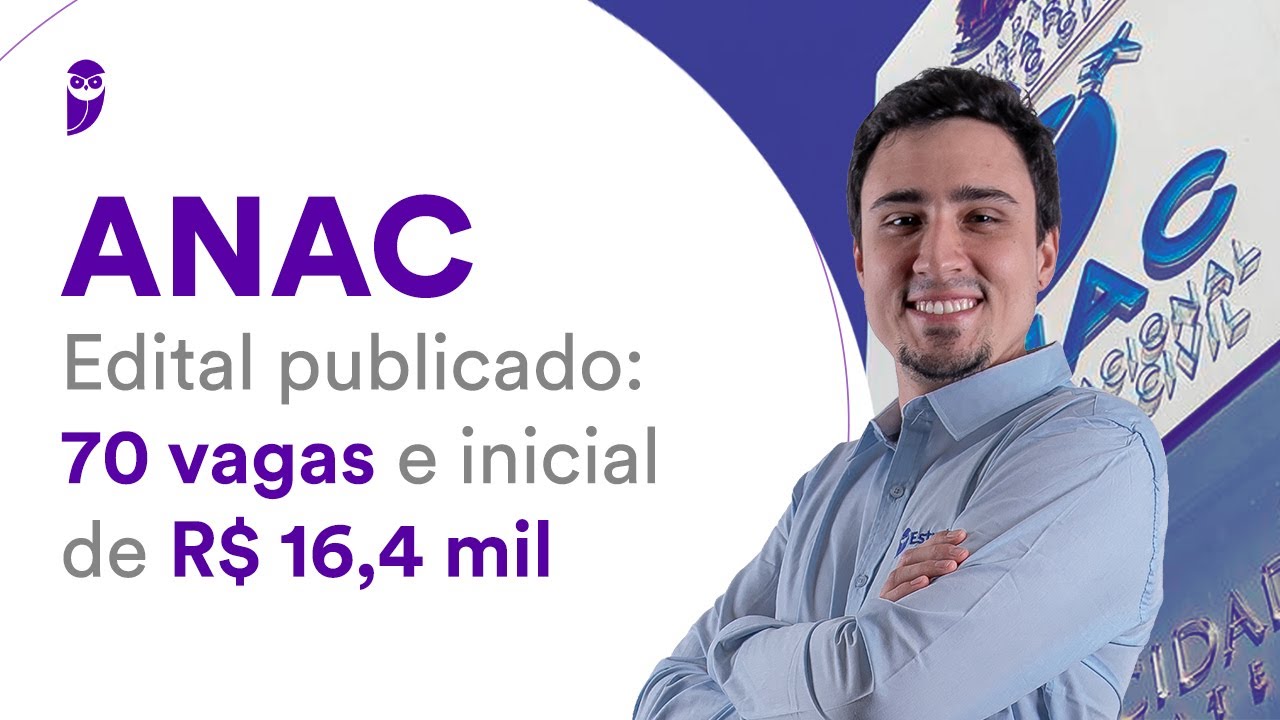 Concurso ANAC Edital publicado 70 vagas e inicial de R 16,4 mil YouTube