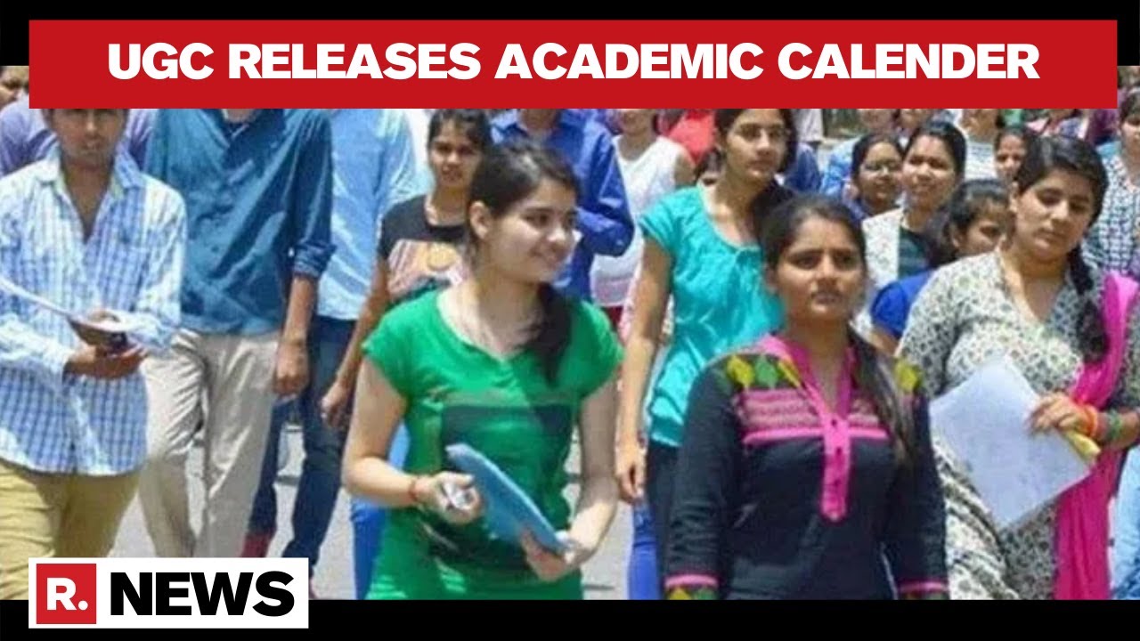 UGC Exam Guidelines & Academic Calendar 2021-22 Out! Admissions By Sept 30, Session By October
